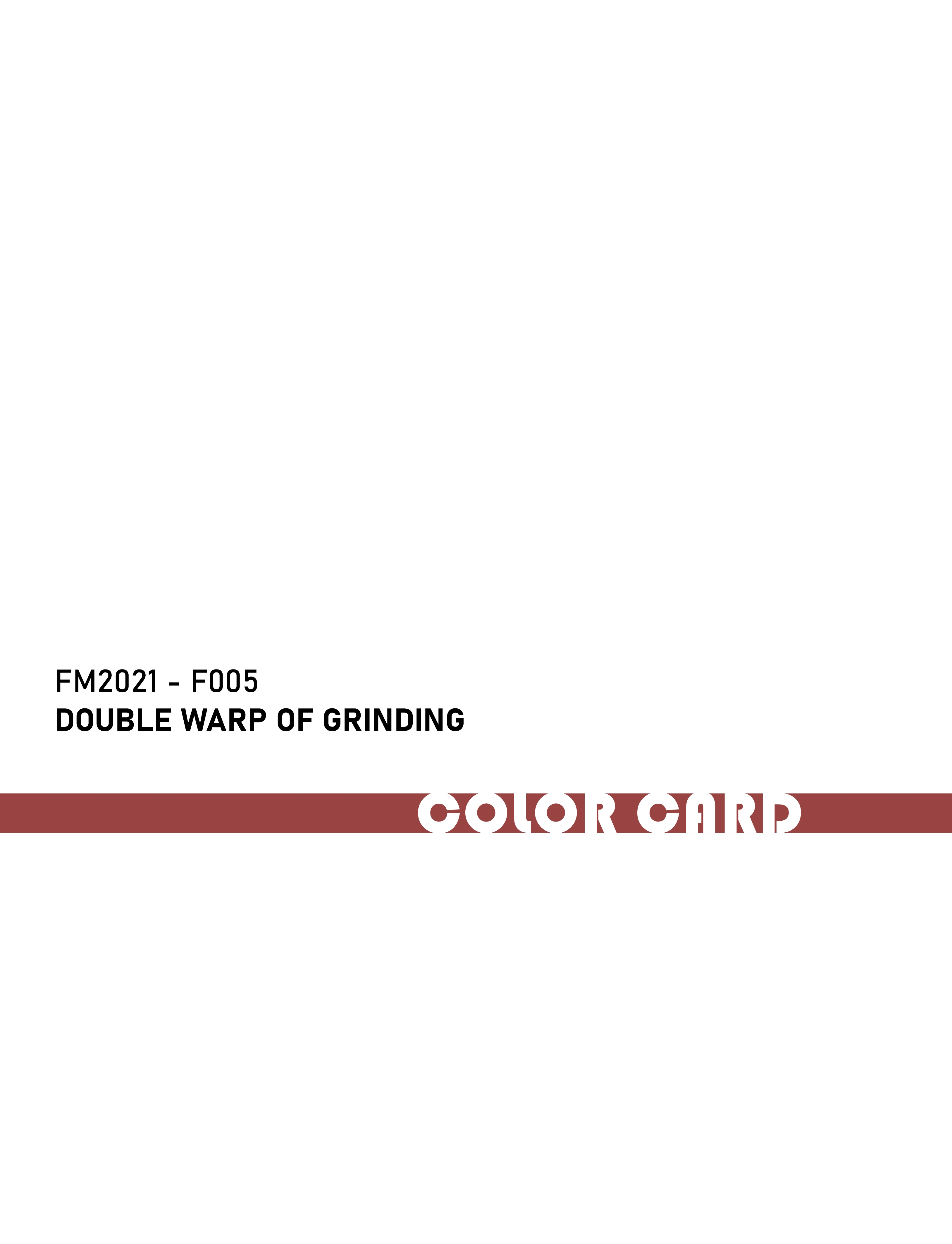 FM2021-F005 Double Wrap of Grinding